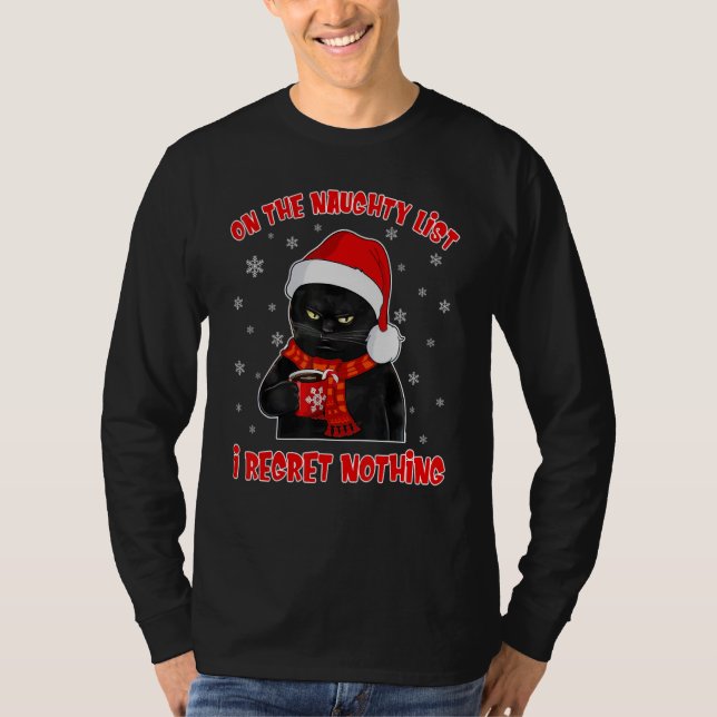 T-shirt Black Cat Regret Nothing On The Naughty List (Devant)