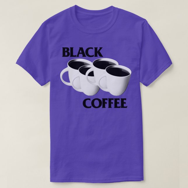 T-shirt Black Coffee Mème Parodie Design (Design devant)