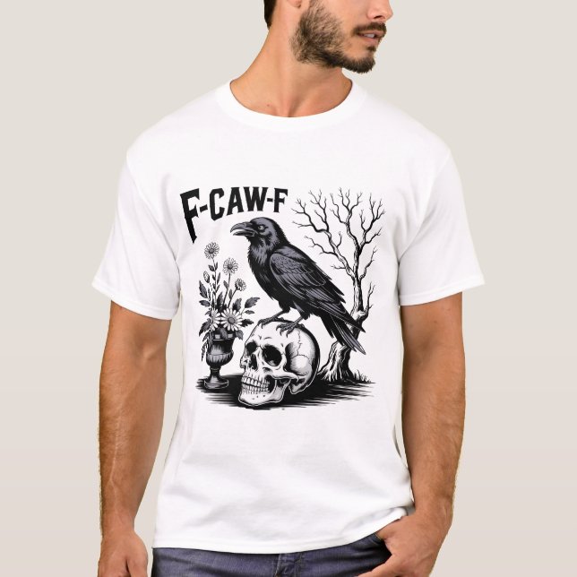 T-shirt Black Crow F Caw F, Drôle Oiseau Sarcastique (Devant)