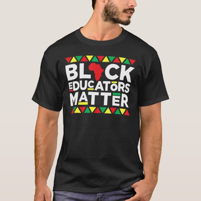 T-shirt Black Educators Matt Teacher Pride Histoire noire (Devant)