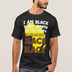 T-shirt Black Every Month Black History African Bhm Blacki