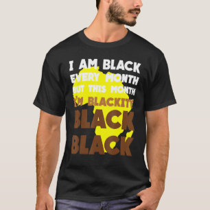 T-shirt Black Every Month Black History African Bhm Blacki