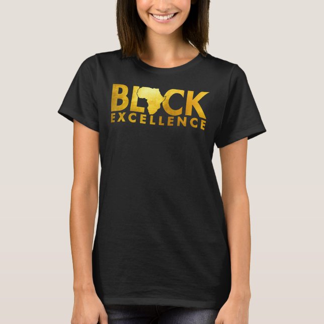 T-shirt Black Excellence Melanin African Black History Bla (Devant)