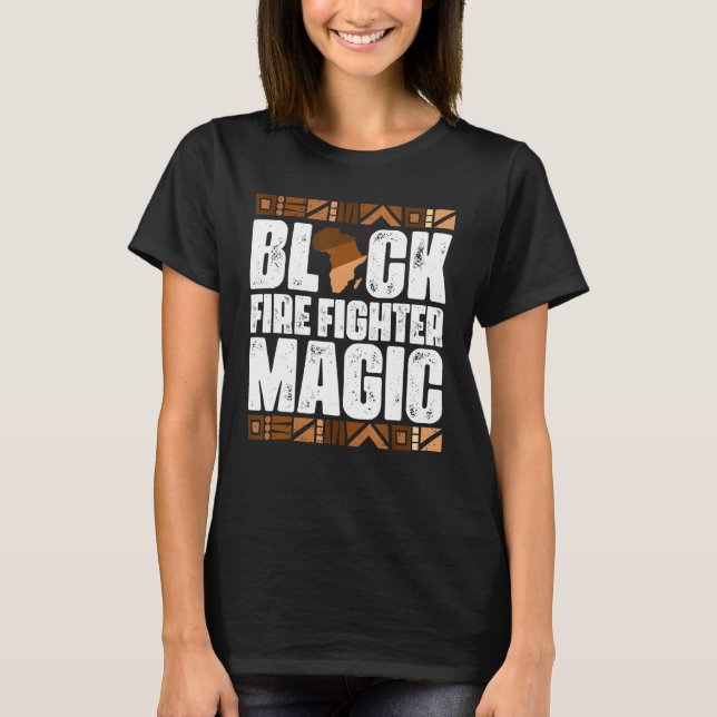 T-shirt Black Fire Fighter Magic Black History Mois BLM (Devant)