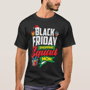 T-shirt Black Friday Shopping Squad Maman Shopper Cadeau