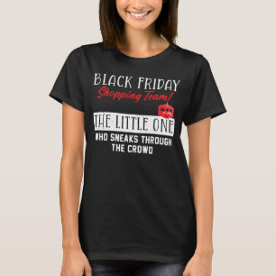 T-shirt Black Friday Shopping Team The Little One Funny Sa