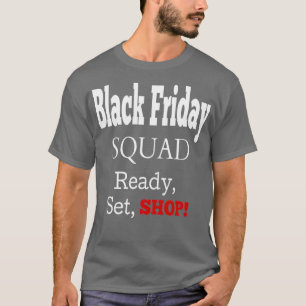 T-shirt Black Friday Squad Shopping Team 