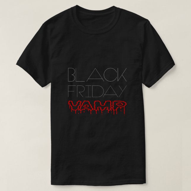 T-shirt Black Friday Vamp drôle (Design devant)