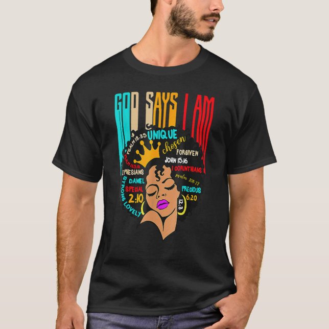 T-shirt Black Girl God Says I Am Black Melanin History Mon (Devant)