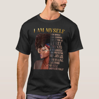 T-shirt Black Girl Magic, Black Women, I Am Me, Afro B