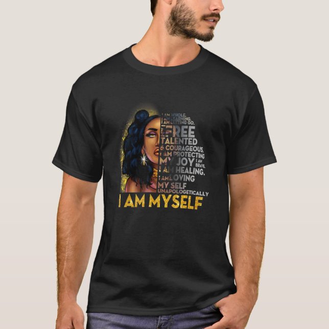 T-shirt Black Girl Magic, Black Women, I Am Me, Afro B (Devant)