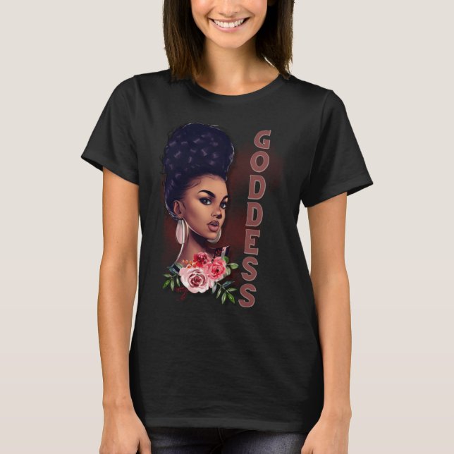 T-shirt Black Girl Magic Goddess Afro Girl Faith God Stron (Devant)