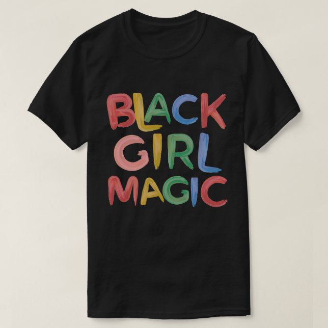 T-shirt Black Girl Magic Melanin Pride Girly (Design devant)