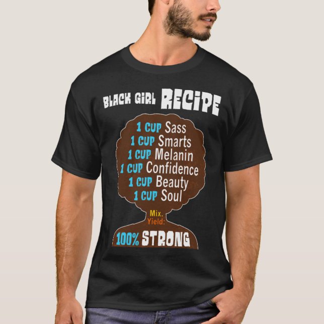 T-shirt Black girl recipe pride for strong women and girls (Devant)