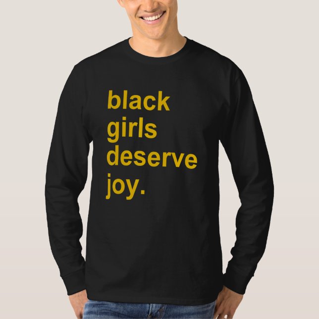 T-shirt Black girls deserve joy Apparel (Devant)