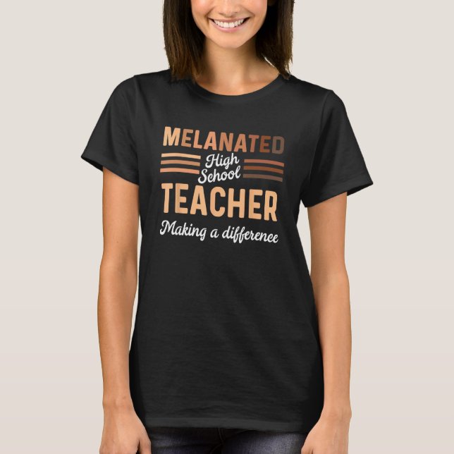T-shirt Black High School Teacher Black History Making A D (Devant)