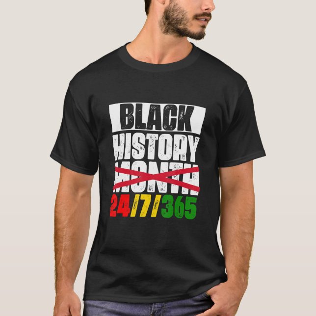 T-shirt Black History 24-7-365 Black History Month 2022 Me (Devant)