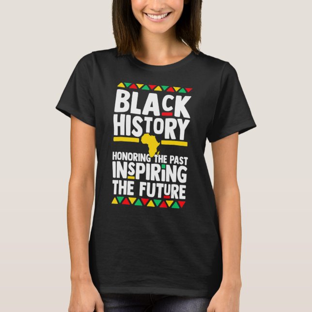 T-shirt Black History Honoring Past Inspiring Future Melan (Devant)