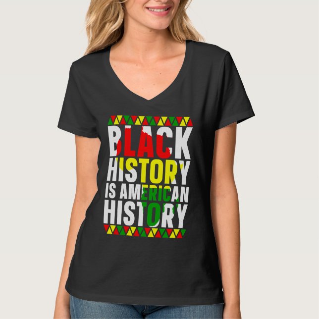 T-shirt Black History Is American History African American (Devant)
