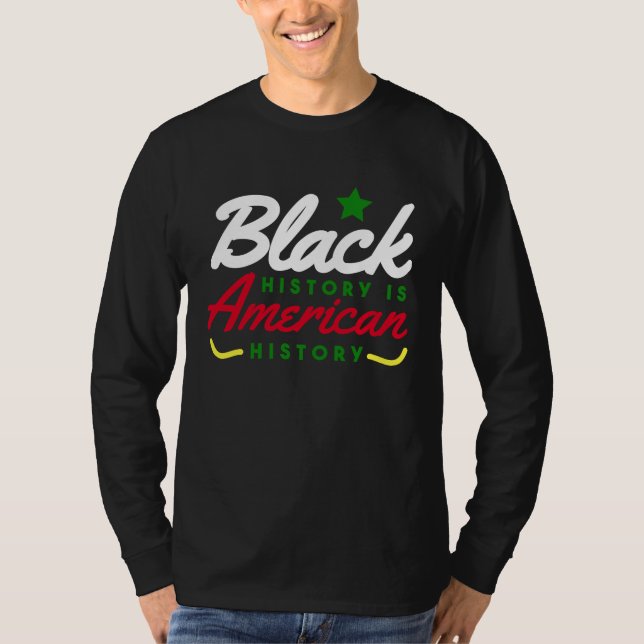 T-shirt Black History Is American History BHM (Devant)