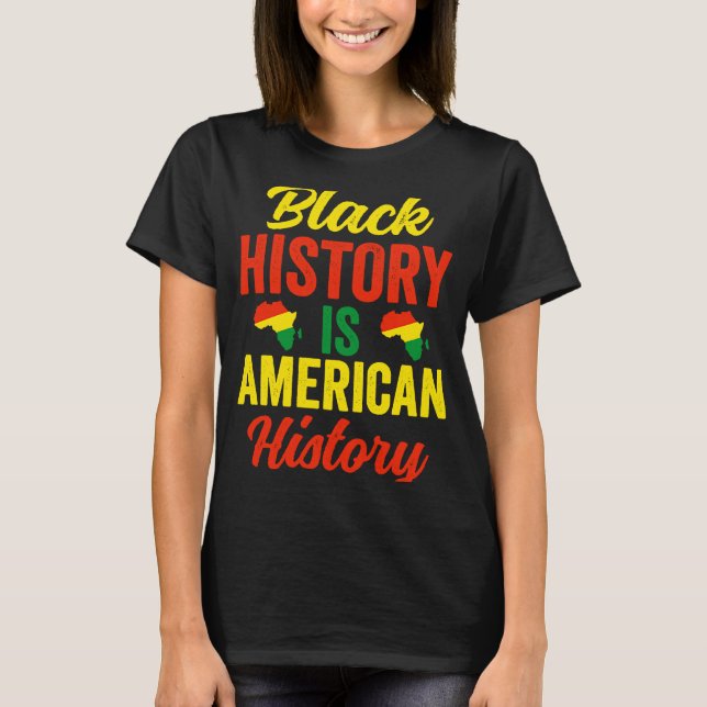 T-shirt Black History Mois femmes Africain-Américain Tee - (Devant)