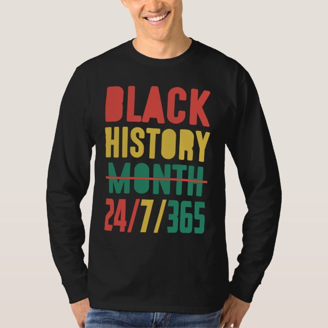 T-shirt Black History Month 2023  24 7 365 (Devant)