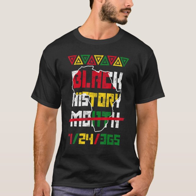 T-shirt Black History Month 24 7 365 Afro African Pride Me (Devant)