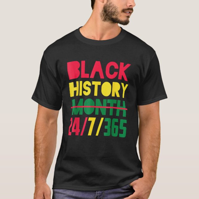 T-shirt Black History Month 24 7 365 Afro African Pride Me (Devant)