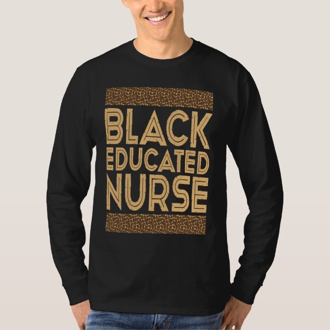 T-shirt Black History Month  Black Educated Nurse (Devant)