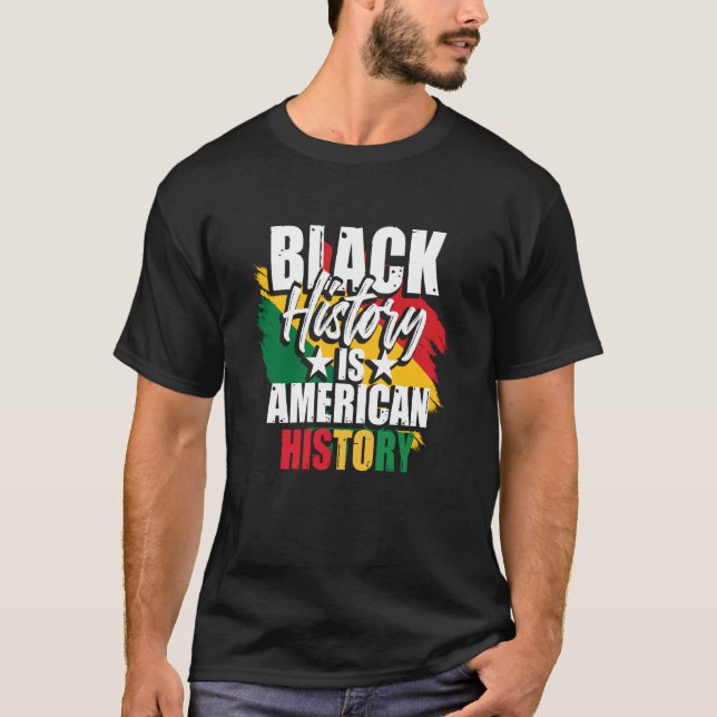 T-shirt Black History Month  Black History Is American His (Devant)