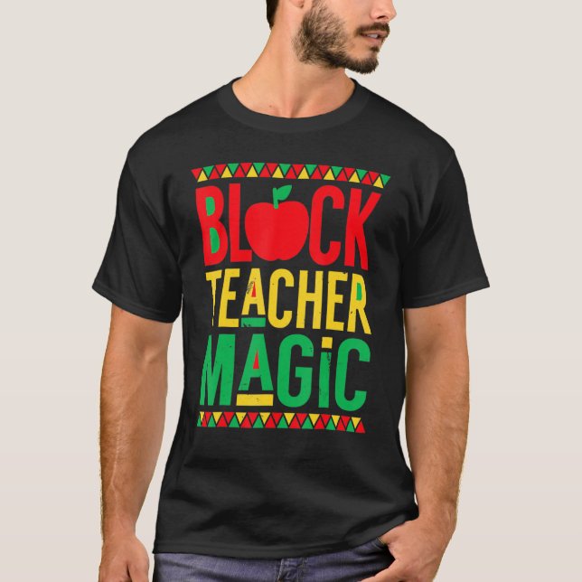 T-shirt Black History Month  Black Teacher Magic (Devant)