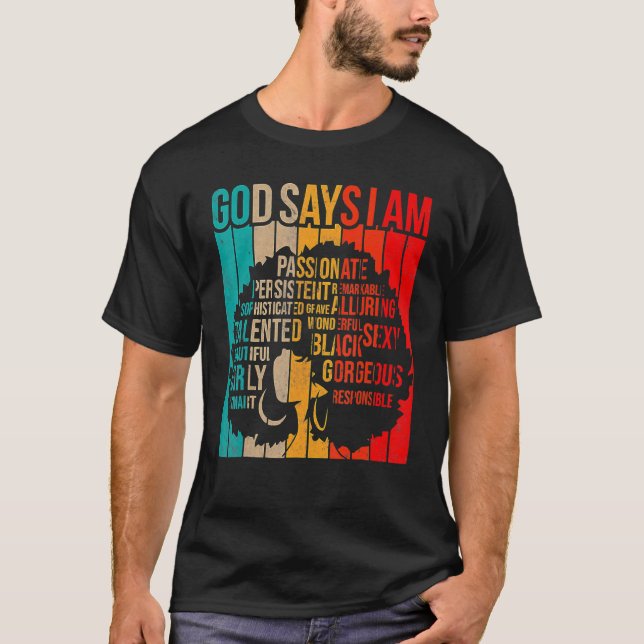 T-shirt Black History Month God Says I Am Black Melanin Gi (Devant)