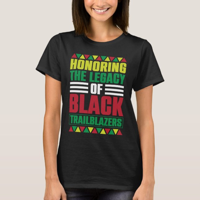T-shirt Black History Month Honoring Legacy of Black Trail (Devant)