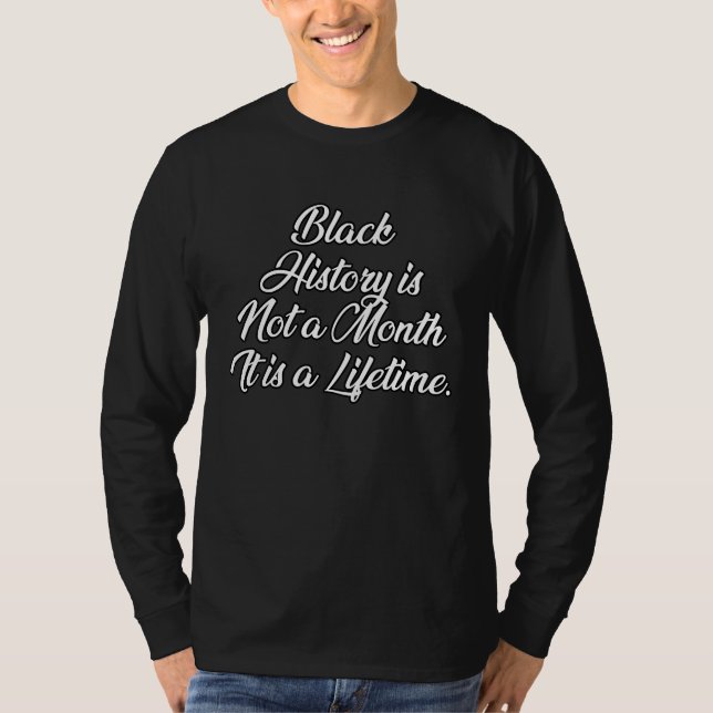 T-shirt Black History Month Its a Lifetime Proud Afro Afri (Devant)