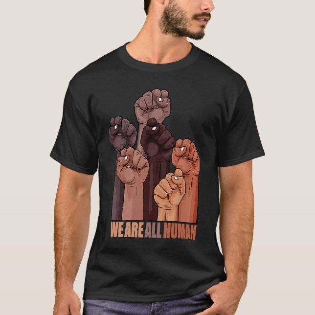 T-shirt Black History Month  We Are All Human  Black Is Be (Devant)