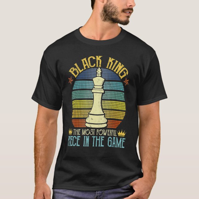 T-shirt Black King La pièce la plus puissante dans le jeu  (Devant)