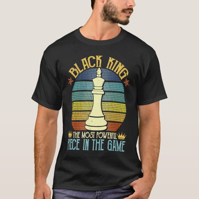 T-shirt Black King La pièce la plus puissante dans le jeu  (Devant)