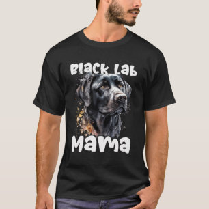 T-shirt Black Lab Mama - Fête Des Mères Labrador Retriever
