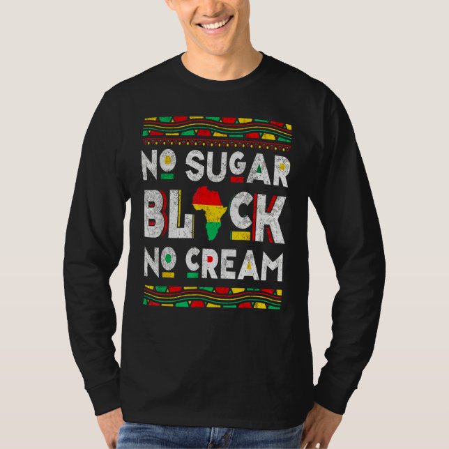 T-shirt Black No Sugar Cream  Coffee Proud Black History M (Devant)