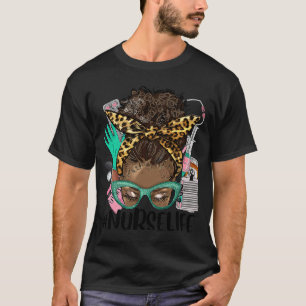 T-shirt Black Nurse Life Afro Hair Messy Bun Leopard CNA N