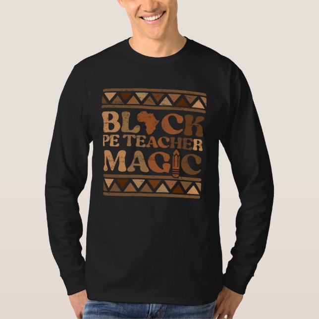 T-shirt Black PE Teacher Magic Africa Pride Melanin Black  (Devant)