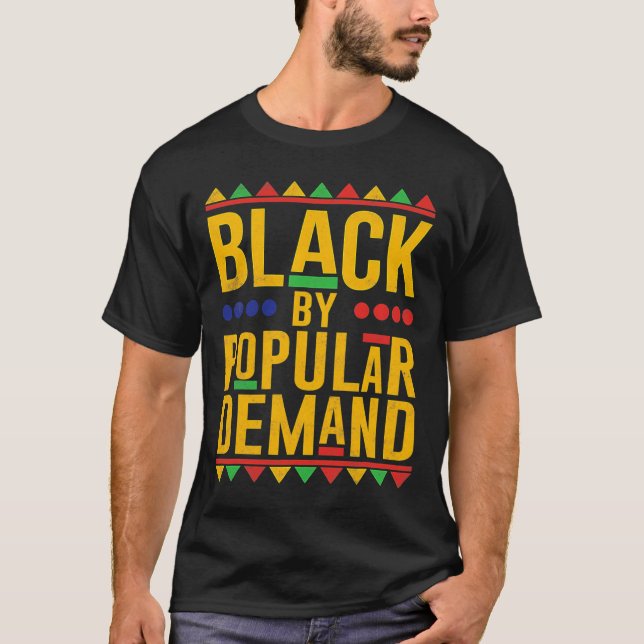 T-shirt Black Popular Demand Melanin afro-américaine Blac (Devant)