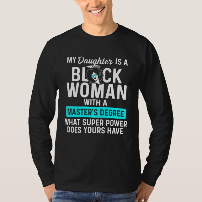 T-shirt Black Queen Daughter Power Masters Graduation (Devant)