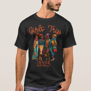 T-shirt Black Queen Girls Trip African American Vacances