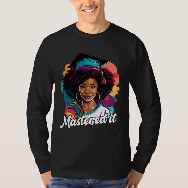 T-shirt Black Queen Masters Graduation Girl Mastered It  2 (Devant)
