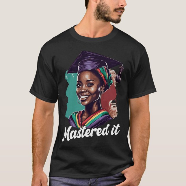 T-shirt Black Queen Masters Graduation Girl Mastered It  4 (Devant)