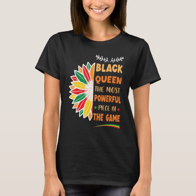 T-shirt Black Queen The Most Powerful Piece Black History  (Devant)