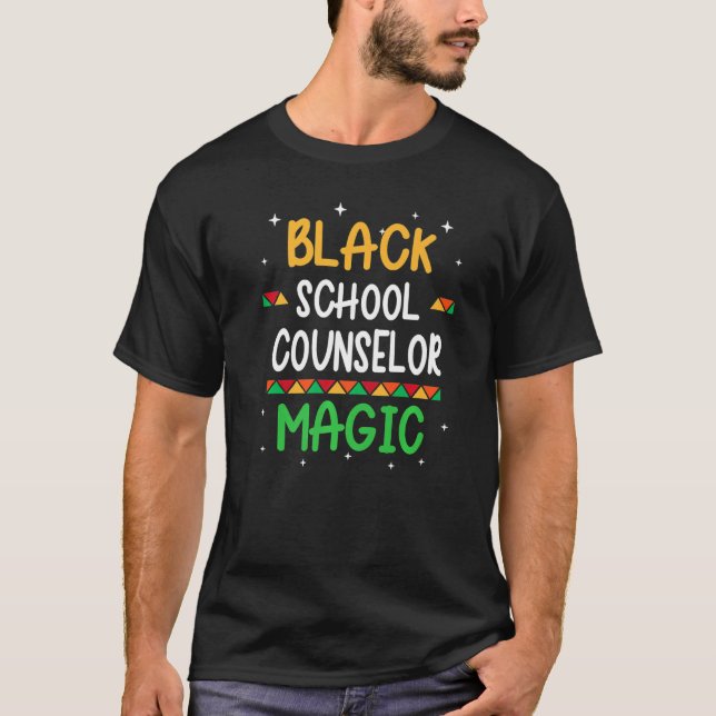 T-shirt Black School Counselor Magic Black History Month T (Devant)