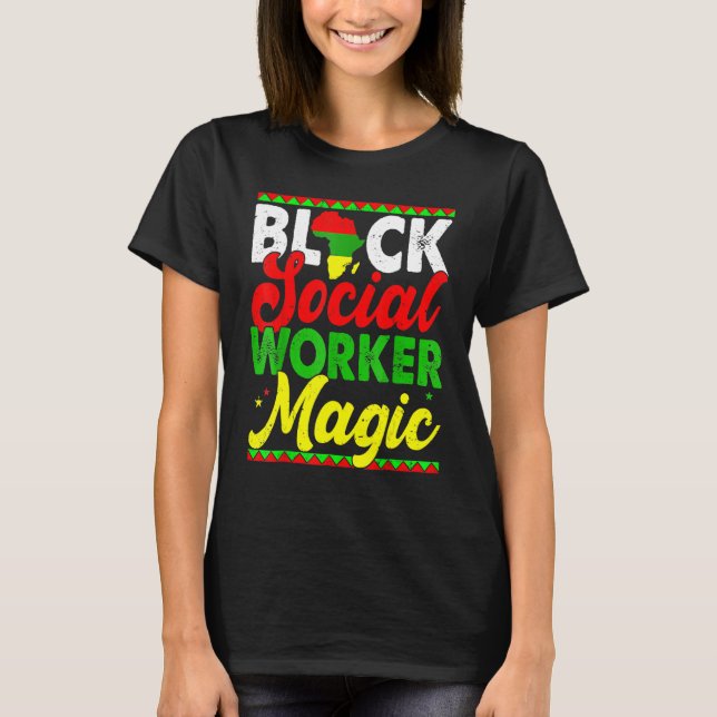T-shirt Black Social Worker Magic Black History Month Prou (Devant)