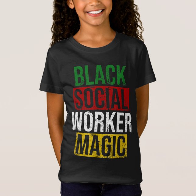 T-Shirt Black Social Worker Magie Black History Mois Empo (Devant)